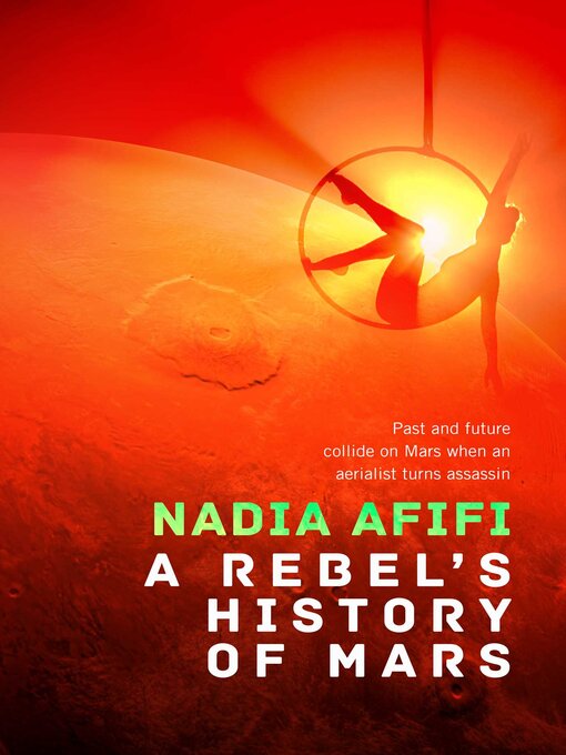 Title details for A Rebel's History of Mars by Nadia Afifi - Available